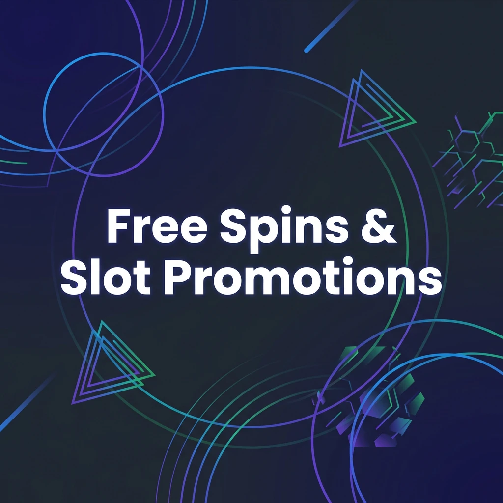 Free Spins & Slot Promotions